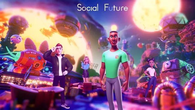 元宇宙社交创企Social Future完成600万美元融资，旨在通过虚拟交互、沉浸式内容和自主社区创造未来社交体验！