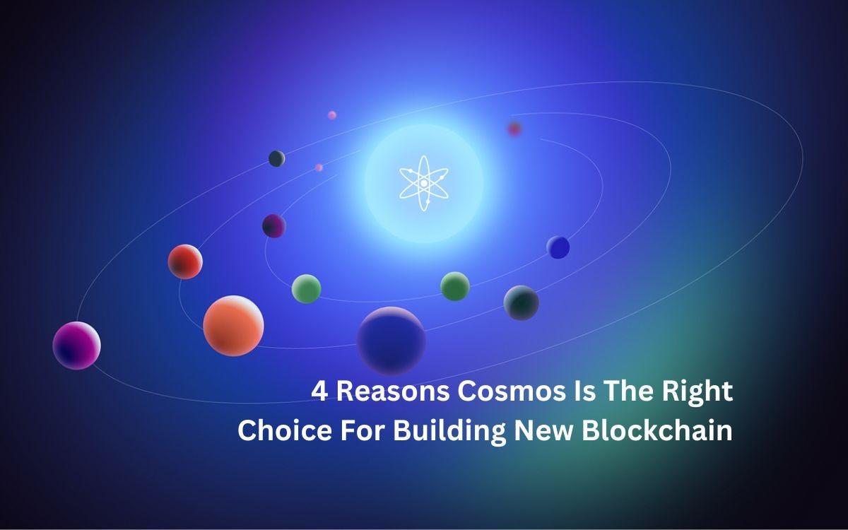 为什么 Cosmos 是构建新区块链的正确选择？