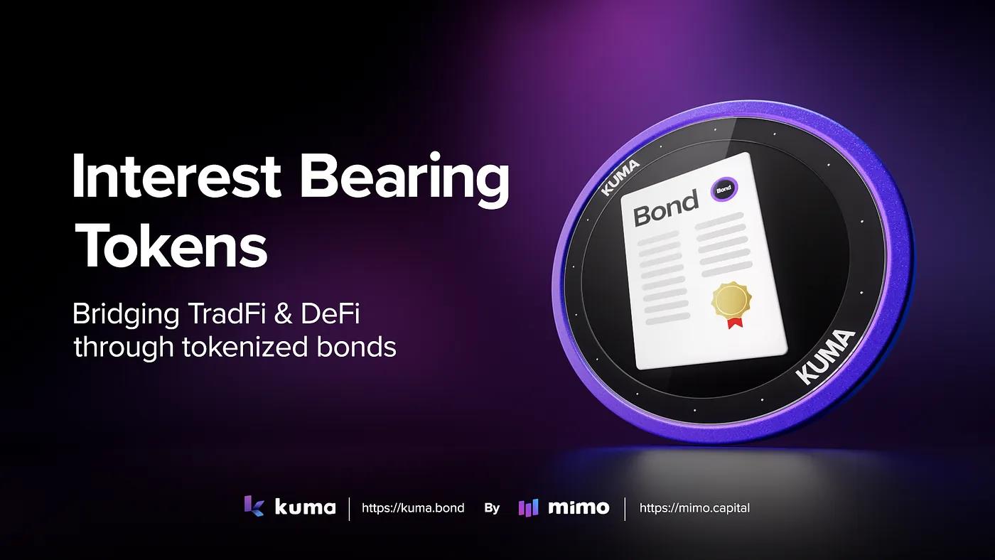 Mimo 推出 KUMA 协议：由债券支持的 NFT 和计息代币!